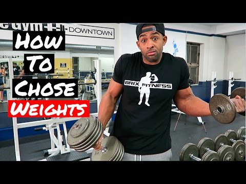 How to choose your weight - How many reps - How many sets