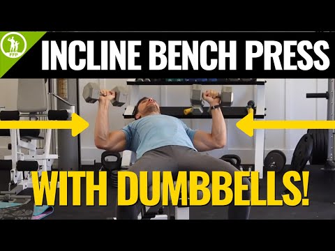 Incline Dumbbell Bench Press Form &amp; Tutorial Guide