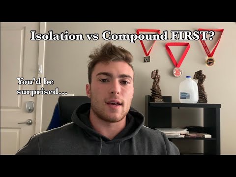 Should You Start With A Compound Or Isolation Exercise First When Training For Hypertrophy?