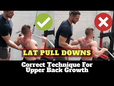 Lat Pull Downs For Back Hypertrophy (Correct Form)