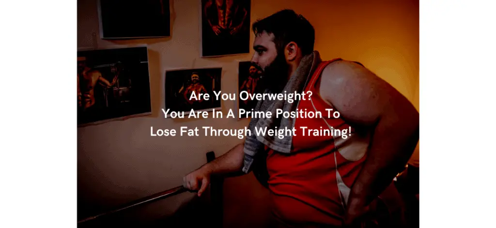 How To Lift Weights To Lose Fat- overweight people are in a prime position