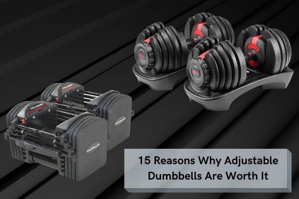 adjustable dumbbells are worth it