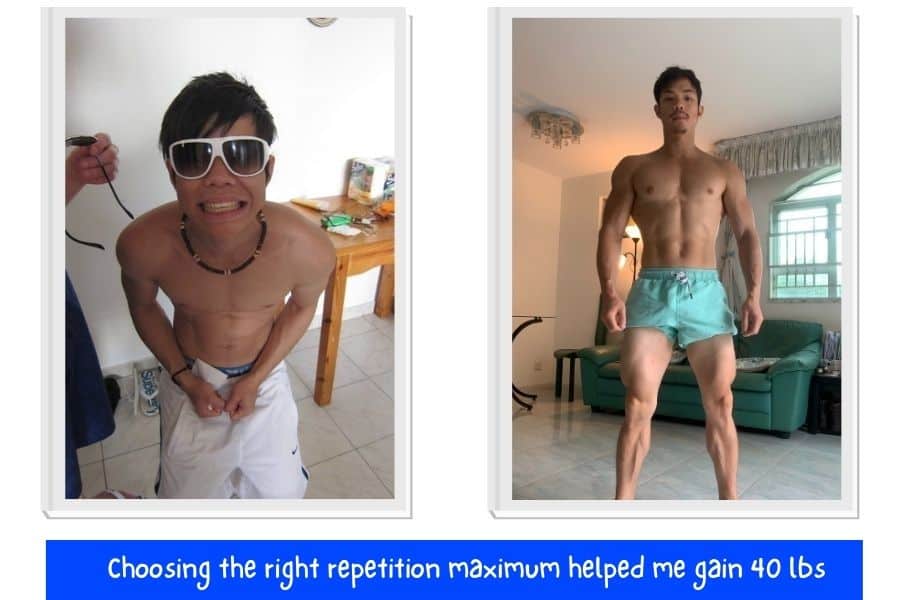 Choosing the right repetition maximum helped me to build 40 pounds of muscle.
