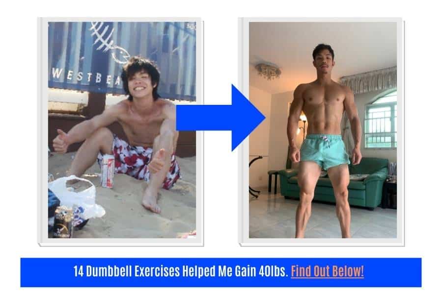 I gained 40lbs with these dumbbell bodybuilding exercises.