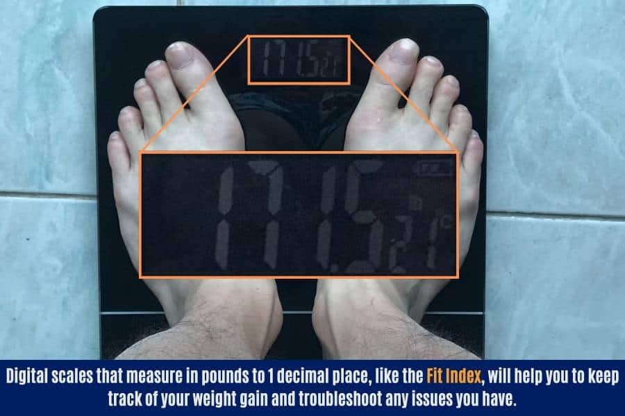 Use scales to track weight gain as a sign of muscle growth