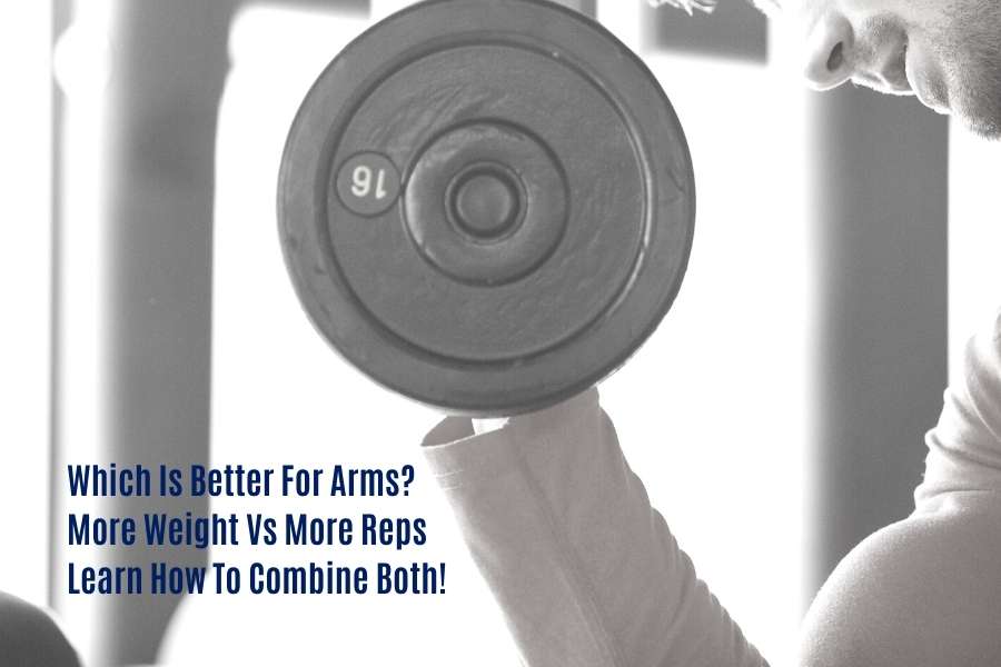 more-weight-or-reps-for-bigger-arms-combine-both