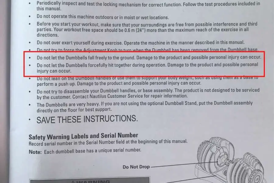 Bowflex user manual advises you not to drop Bowflex dumbbells.