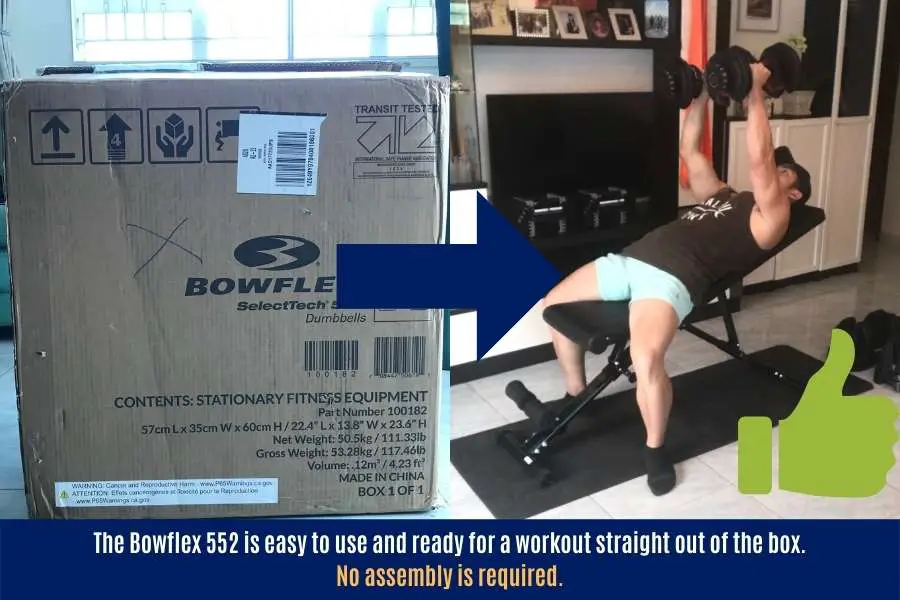 The Bowflex SelectTech dumbbells do not require assembly and can be used straight from the box.