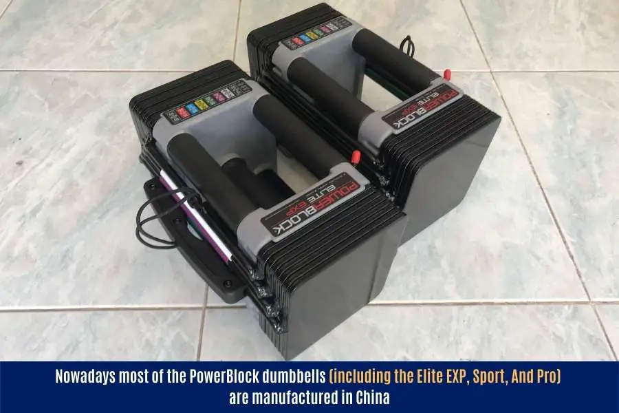 Most Powerblocks including the Pro, Sport, and Elite EXP are made in China.
