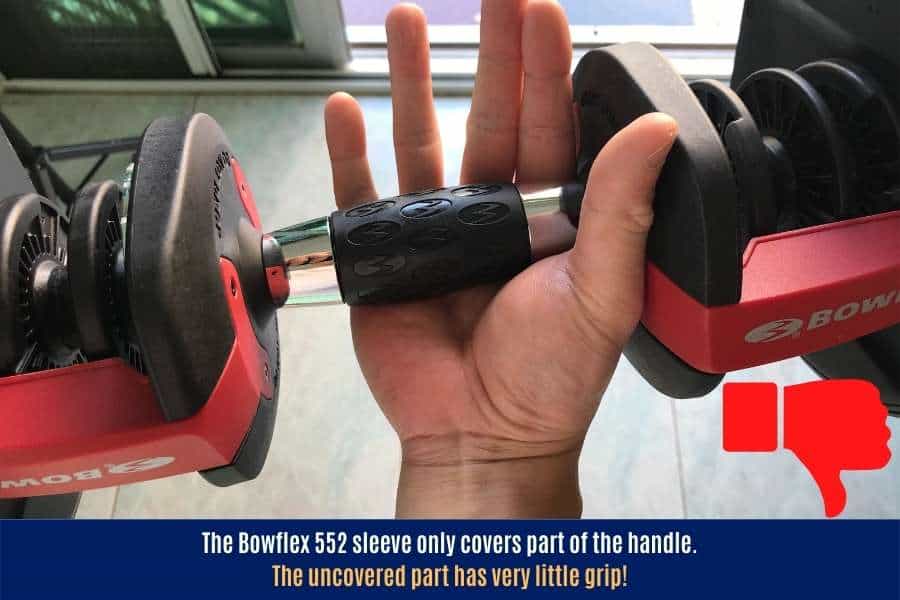 The Bowflex 552 grip is generally comfortable but the grip is not wide enough and only covers part of the handle.