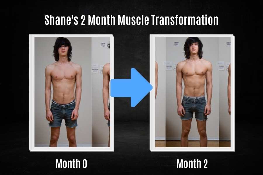 Shane's 2 month muscle gain transformation.