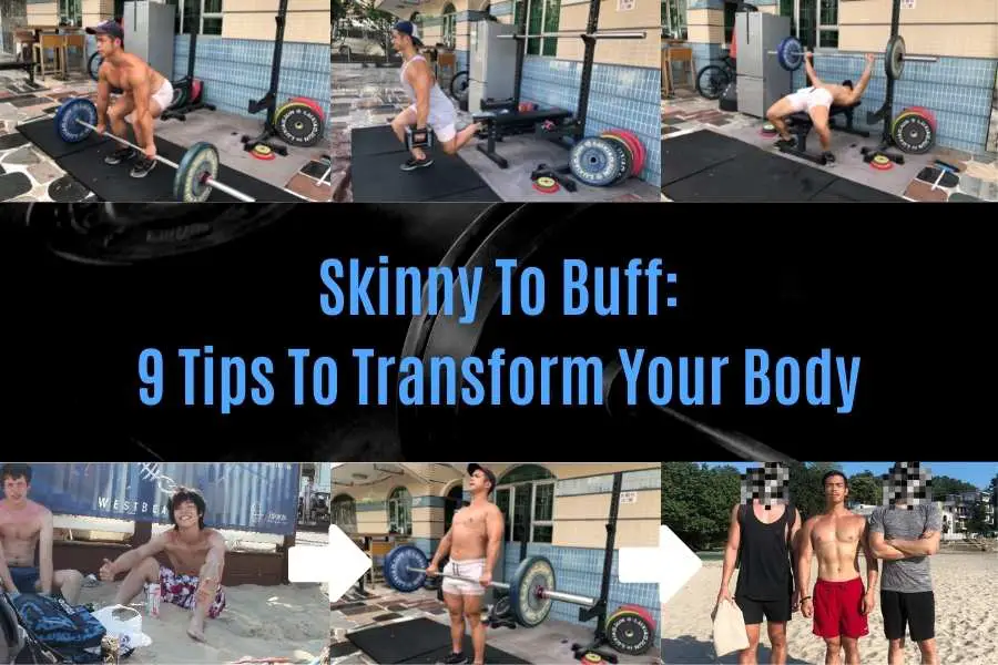 How to go from skinny to buff