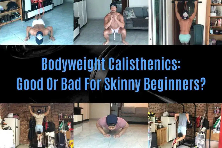 Is bodyweight good for skinny guys