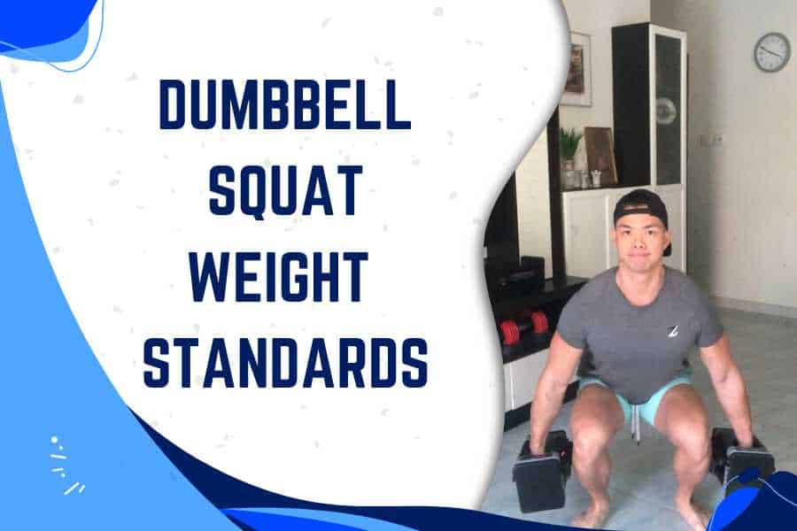 Dumbbell squat weight standards.