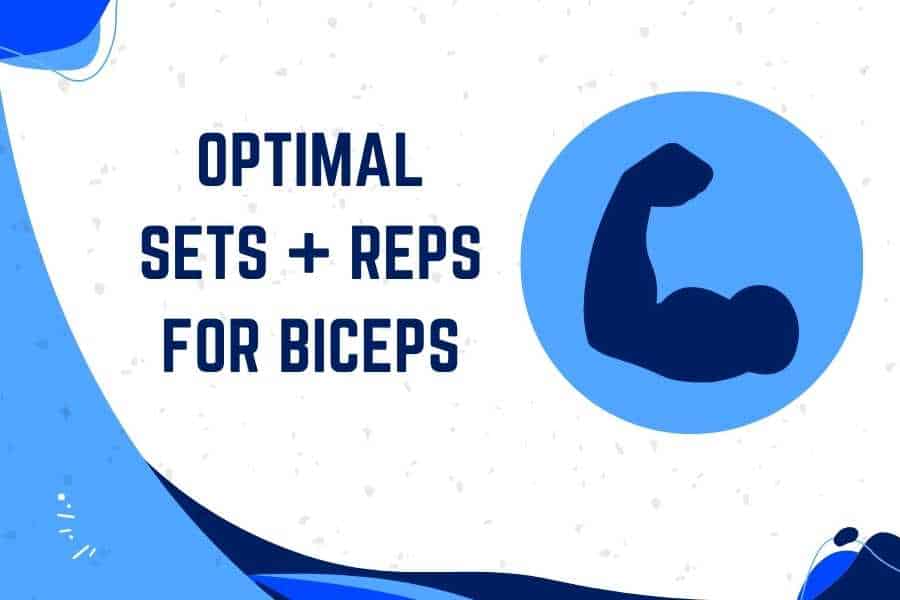 Sets and reps for biceps.